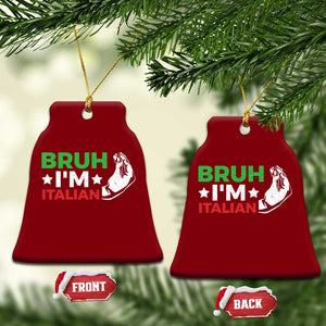 Bruh Im Italian Ceramic Ornament Italy Flag Italian Festival Funny Italian TS10 Print Your Wear