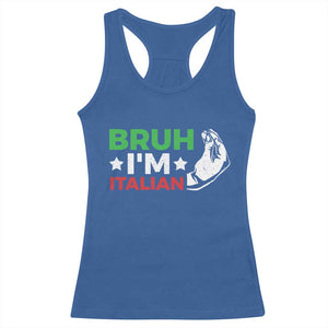 Bruh Im Italian Racerback Tank Top Italy Flag Italian Festival Funny Italian TS10 Royal Blue Print Your Wear