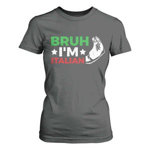 Bruh Im Italian T Shirt For Women Italy Flag Italian Festival Funny Italian TS10 Dark Heather Print Your Wear