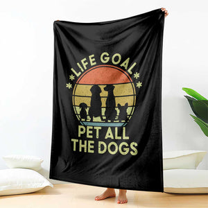Life Goal Pet All The Dogs Throw Blanket Retro Funny Dog Lover Gift TS10 Print Your Wear