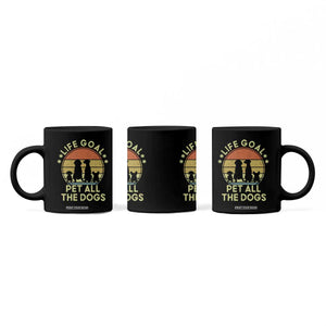 Life Goal Pet All The Dogs Coffee Mug Retro Funny Dog Lover Gift TS10 Print Your Wear