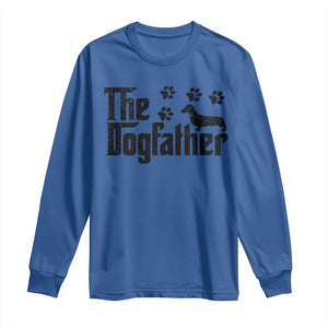 Dachshund Dog Dad Long Sleeve Shirt The Dogfather Fathers Day Gifts For Dog Lovers TS10 Royal Blue Print Your Wear
