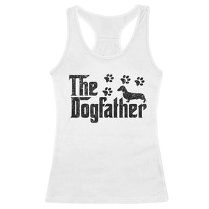 Dachshund Dog Dad Racerback Tank Top The Dogfather Fathers Day Gifts For Dog Lovers TS10 White Print Your Wear