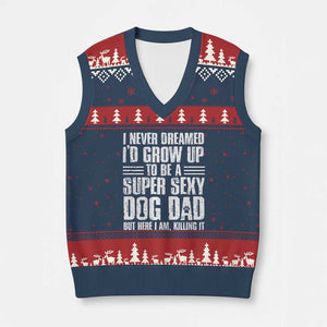 Super Sexy Dog Dad V-Neck Knit Sweater Vest Funny Fathers Day Gift for Dog Lovers TS10 Navy Red Print Your Wear