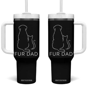 Fur Dad Tumbler With Handle Pet Lover Cat Dog Dad Funny Fathers Day TS10 One Size: 40 oz Black Print Your Wear