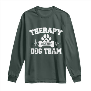 Personalized Therapy Dog Team Long Sleeve Shirt Custom Name TS10 Dark Forest Green Print Your Wear