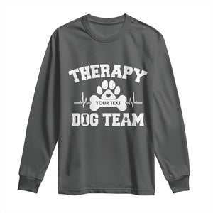 Personalized Therapy Dog Team Long Sleeve Shirt Custom Name TS10 Dark Heather Print Your Wear