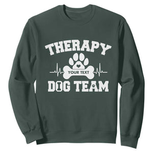 Personalized Therapy Dog Team Sweatshirt Custom Name TS10 Dark Forest Green Print Your Wear