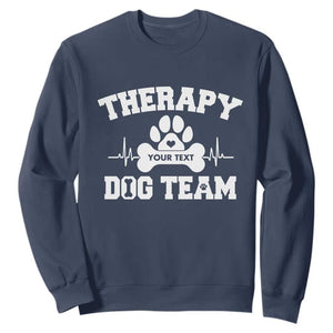 Personalized Therapy Dog Team Sweatshirt Custom Name TS10 Navy Print Your Wear
