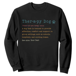 Personalized Therapy Dog Sweatshirt Retro Custom Name Pet Partners TS10 Black Print Your Wear