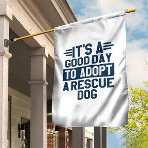Dog Rescue Garden Flag Its A Good Day to Adopt Rescue Dog TS10 Print Your Wear
