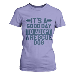 Dog Rescue T Shirt For Women Its A Good Day to Adopt Rescue Dog TS10 Violet Print Your Wear
