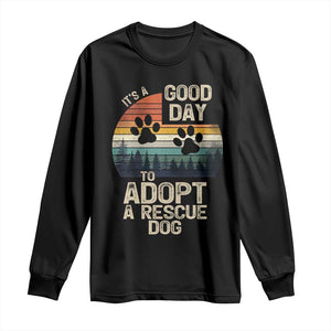Dog Rescue Long Sleeve Shirt Retro Its A Good Day to Adopt Rescue Dog TS10 Black Print Your Wear