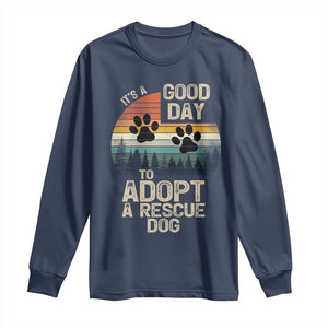 Dog Rescue Long Sleeve Shirt Retro Its A Good Day to Adopt Rescue Dog TS10 Navy Print Your Wear