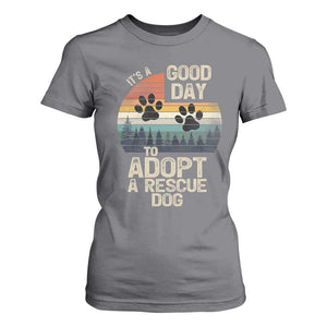Dog Rescue T Shirt For Women Retro Its A Good Day to Adopt Rescue Dog TS10 Charcoal Print Your Wear