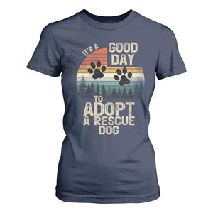 Dog Rescue T Shirt For Women Retro Its A Good Day to Adopt Rescue Dog TS10 Navy Print Your Wear