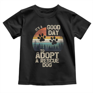 Dog Rescue Toddler T Shirt Retro Its A Good Day to Adopt Rescue Dog TS10 Black Print Your Wear