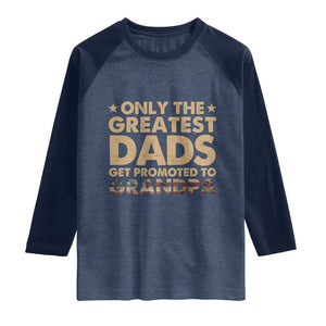 Greatest Dads Get Promoted To Grandpa Raglan Shirt Retro American Flag Fathers Day New Grandpa Gift