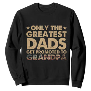 Greatest Dads Get Promoted To Grandpa Sweatshirt Retro American Flag Fathers Day New Grandpa Gift