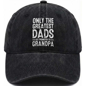 Greatest Dads Get Promoted To Grandpa Washed Cotton Baseball Cap