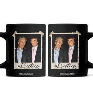 Trump Epstein Besties Coffee Mug Funny FDT Vintage Photo BFF Best Friends Forever TS10 Black Print Your Wear
