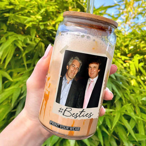 Trump Epstein Besties Glass Can Funny FDT Vintage Photo BFF Best Friends Forever TS10 Black Print Your Wear