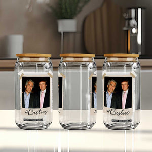 Trump Epstein Besties Glass Can Funny FDT Vintage Photo BFF Best Friends Forever TS10 Print Your Wear