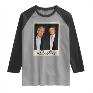 Trump Epstein Besties Raglan Shirt Funny FDT Vintage Photo BFF Best Friends Forever TS10 Sport Gray Black Print Your Wear
