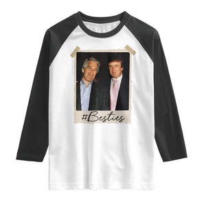 Trump Epstein Besties Raglan Shirt Funny FDT Vintage Photo BFF Best Friends Forever TS10 White Black Print Your Wear