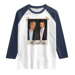 Trump Epstein Besties Raglan Shirt Funny FDT Vintage Photo BFF Best Friends Forever TS10 White Navy Print Your Wear