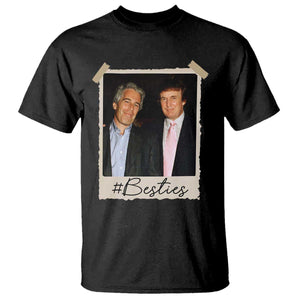 Trump Epstein Besties T Shirt Funny FDT Vintage Photo BFF Best Friends Forever TS10 Black Print Your Wear