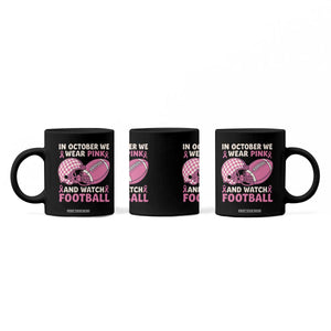 In October We Wear Pink Football Breast Cancer Awareness Coffee Mug Pink Ribbon Checkered Game Day TS10 Print Your Wear