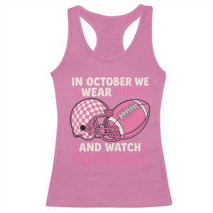In October We Wear Pink Football Breast Cancer Awareness Racerback Tank Top Pink Ribbon Checkered Game Day TS10 Azalea Print Your Wear