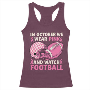 In October We Wear Pink Football Breast Cancer Awareness Racerback Tank Top Pink Ribbon Checkered Game Day TS10 Maroon Print Your Wear