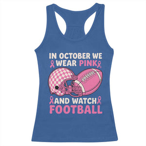 In October We Wear Pink Football Breast Cancer Awareness Racerback Tank Top Pink Ribbon Checkered Game Day TS10 Royal Blue Print Your Wear