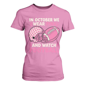 In October We Wear Pink Football Breast Cancer Awareness T Shirt For Women Pink Ribbon Checkered Game Day TS10 Azalea Print Your Wear