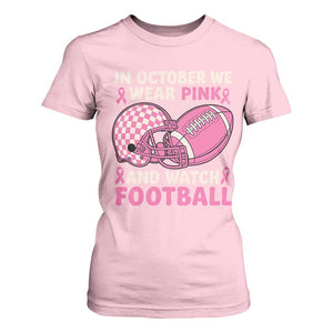 In October We Wear Pink Football Breast Cancer Awareness T Shirt For Women Pink Ribbon Checkered Game Day TS10 Light Pink Print Your Wear