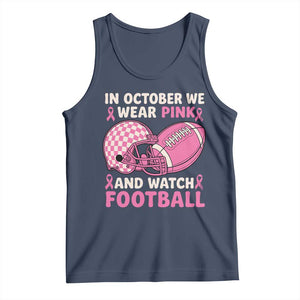 In October We Wear Pink Football Breast Cancer Awareness Tank Top Pink Ribbon Checkered Game Day TS10 Navy Print Your Wear