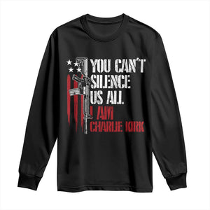 Charlie Kirk Long Sleeve Shirt You Cant Silence Us All USA Flag TS10 Black Print Your Wear