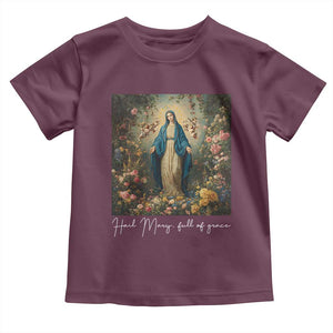 Marian Catholic Toddler T Shirt Hail Mary Full Of Grace Blessed Virgin Mary Floral TS10 Maroon Print Your Wear
