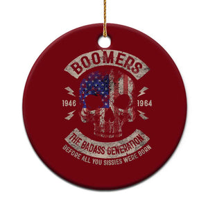 Boomers Generation Ceramic Ornament Before All You Sissie Were Born Skull USA Flag TS10 1pc Red Print Your Wear