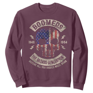 Boomers Generation Sweatshirt Before All You Sissie Were Born Skull USA Flag TS10 Maroon Print Your Wear