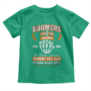 Vintage Boomers Generation Toddler T Shirt Before All You Sissie Were Born Skeleton Hand TS10 Irish Green Print Your Wear