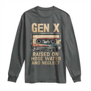 Gen X Long Sleeve Shirt Vintage Cassette Tape Raised On Hose Water And Neglect Nostalgia TS10 Dark Heather Print Your Wear