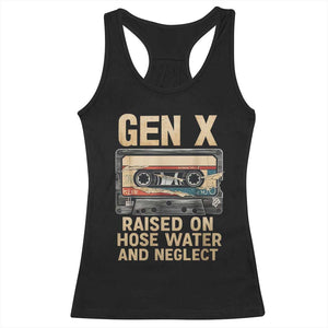 Gen X Racerback Tank Top Vintage Cassette Tape Raised On Hose Water And Neglect Nostalgia TS10 Black Print Your Wear