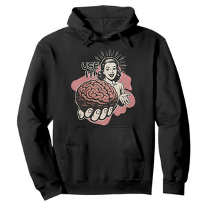 Sarcastic Vintage Hoodie Funny Retro 50s Use Your Brain Aesthetic TS10 Black Print Your Wear
