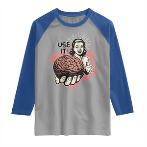 Sarcastic Vintage Raglan Shirt Funny Retro 50s Use Your Brain Aesthetic TS10 Sport Gray Royal Print Your Wear
