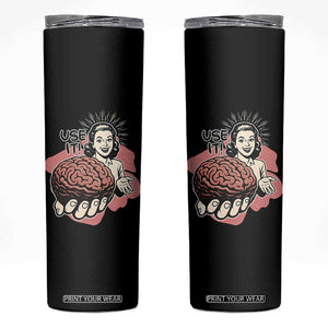 Sarcastic Vintage Skinny Tumbler Funny Retro 50s Use Your Brain Aesthetic TS10 Black Print Your Wear