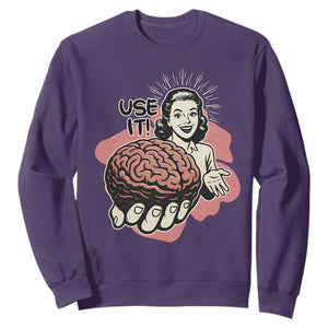 Sarcastic Vintage Sweatshirt Funny Retro 50s Use Your Brain Aesthetic TS10 Purple Print Your Wear