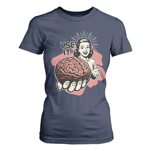 Sarcastic Vintage T Shirt For Women Funny Retro 50s Use Your Brain Aesthetic TS10 Navy Print Your Wear